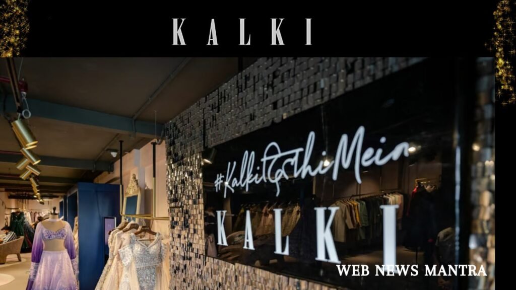 Kalki Flagship Store